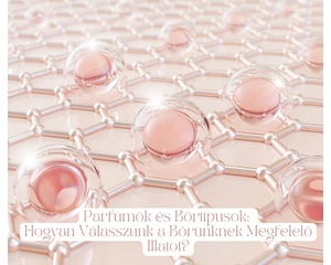 Parfümök és Bőrtípusok