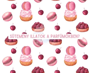Süteményillatú parfümök