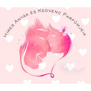 Híres Anyák és Kedvenc Parfümjeik